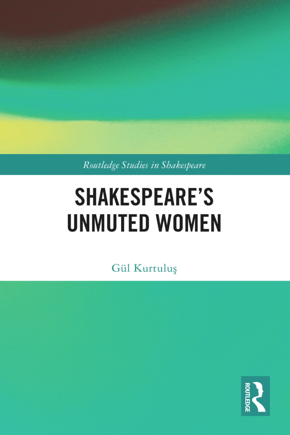 Shakespeare’s Unmuted Women